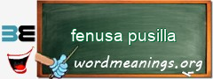 WordMeaning blackboard for fenusa pusilla